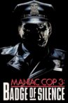Maniac Cop 3: Badge of Silence Movie Streaming Online