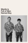 Manila Is Full of Men Named Boy Movie Streaming Online