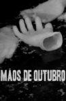 Mãos de Outubro Movie Streaming Online