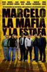 Marcelo, la mafia y la estafa Movie Streaming Online