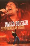Marco Borsato - Symphonica in Rosso Movie Streaming Online