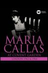 Maria Callas At Covent Garden, 1962 and 1964 Movie Streaming Online