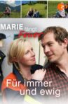 Marie fängt Feuer: Für immer und ewig Movie Streaming Online