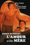 Marie Humbert, l'amour d'une mère Movie Streaming Online