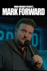 Mark Forward Presents: Mark Forward Movie Streaming Online