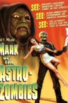 Mark of the Astro-Zombies Movie Streaming Online