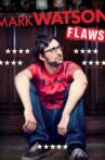 Mark Watson: Flaws Movie Streaming Online