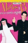 Martes y 13: Ella no quería, oiga!! Movie Streaming Online