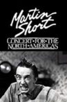 Martin Short: Concert for the North Americas Movie Streaming Online
