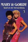 Mary & Gordy - Spaß an der Verwandlung 3 Movie Streaming Online