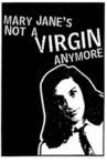 Mary Jane's Not a Virgin Anymore Movie Streaming Online