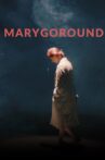 Marygoround Movie Streaming Online