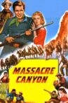 Massacre Canyon Movie Streaming Online
