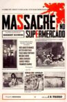 Massacre no Supermercado Movie Streaming Online