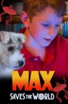 Max Saves the World Movie Streaming Online