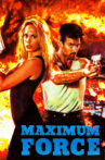 Maximum Force Movie Streaming Online