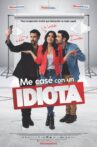 Me casé con un idiota Movie Streaming Online