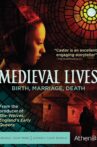 Medieval Lives: Birth, Marriage, Death Movie Streaming Online