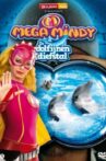 Mega Mindy en de Dolfijnendiefstal Movie Streaming Online