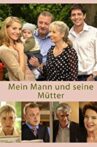 Mein Mann und seine Mütter Movie Streaming Online