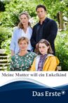 Meine Mutter will ein Enkelkind Movie Streaming Online