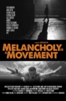 Melancholy Is a Movement Movie Streaming Online