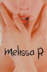 Melissa P. Movie Streaming Online