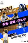 Memories to Choke On, Drinks to Wash Them Down Movie Streaming Online