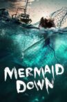 Mermaid Down Movie Streaming Online