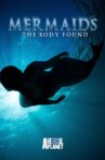 Mermaids: The Body Found Movie Streaming Online