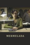 Mermelada Movie Streaming Online