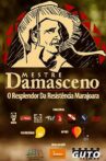 Mestre Damasceno – O Resplendor da Resistência Marajoara Movie Streaming Online