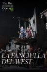 Met Opera Live: Puccini's La Fanciulla del West Movie Streaming Online
