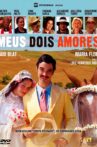 Meus Dois Amores Movie Streaming Online