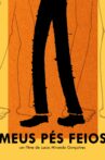 Meus Pés Feios Movie Streaming Online