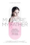 Mi Madre, My Father Movie Streaming Online