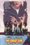 Mi Vida Loca Movie Streaming Online