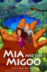 Mia and the Migoo Movie Streaming Online