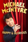 Michael McIntyre: Happy & Glorious Movie Streaming Online