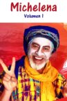 Michelena Volumen 1 Movie Streaming Online