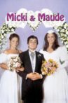 Micki & Maude Movie Streaming Online