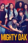 Mighty Oak Movie Streaming Online