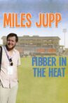Miles Jupp: Fibber in the Heat Movie Streaming Online