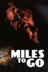 Miles to Go… Movie Streaming Online