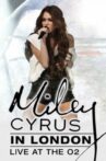 Miley Cyrus: Live At the O2 Movie Streaming Online