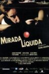 Mirada líquida Movie Streaming Online