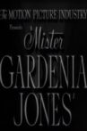 Mister Gardenia Jones Movie Streaming Online