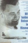 Mit beiden Beinen im Himmel - Begegnung mit einem Flugkapitän Movie Streaming Online