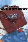 Mobile Suit Gundam 0080: War in the Pocket Movie Streaming Online