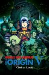 Mobile Suit Gundam: The Origin V: Clash at Loum Movie Streaming Online